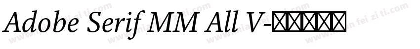 Adobe Serif MM All V字体转换